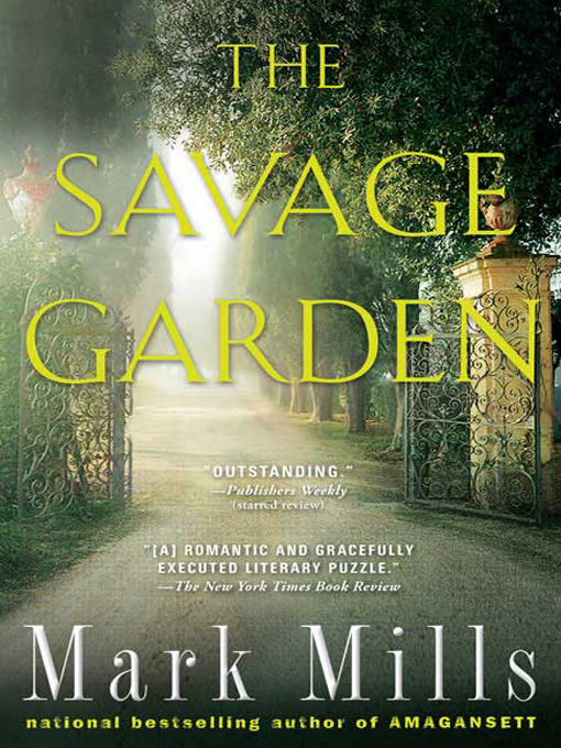 Title details for The Savage Garden by Mark Mills - Available